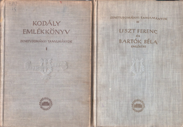 2 db zenetrtnet: Kodly emlkknyv+ Liszt Ferenc s Bartk Bla emlkre