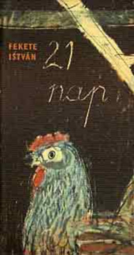 21 nap - H� - Ci-Nyi - C�nde  (W�rtz �d�m rajzaival)