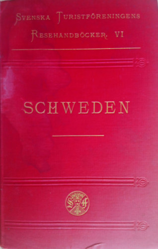 Schweden - Reisehandbuch (Svenska Turistföreningens Resehandböcker VI)