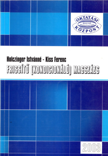 Frisst (kondicionl) masszzs