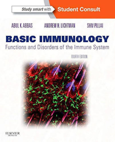 Basic Immunology - Functions and Disorders of the Immune System