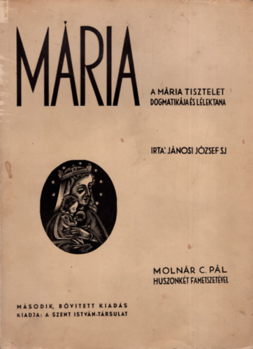 Mria - A Mria tisztelet dogmatikja s llektana
