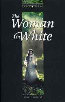 Wilkie Collins - The Woman in White (OBW 6)