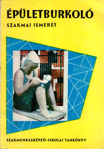 �p�letburkol� szakmai ismeret I. k�tet