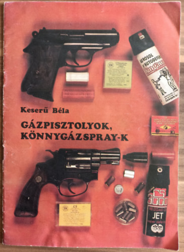 G�zpisztolyok, k�nnyg�zspray-k