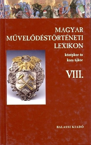 Magyar mveldstrtneti lexikon VIII.