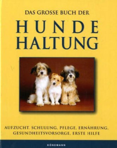 Das grosse Buch der Hundehaltung