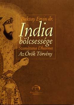 India b�lcsess�ge - Szan�tana Dharma: Az �r�k T�rv�ny