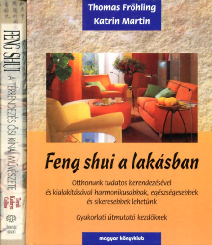 2 db Feng Shui k�tet: Feng Shui (Terah) - Feng Shui a lak�sban