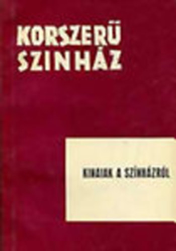 K�naiak a sz�nh�zr�l \(korszer� sz�nh�z)