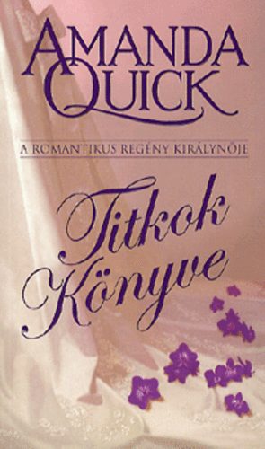 Amanda Quick - Titkok k�nyve