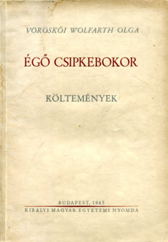 V�r�sk�i-Wolfarth Olga - �g� csipkebokor (k�ltem�nyek)