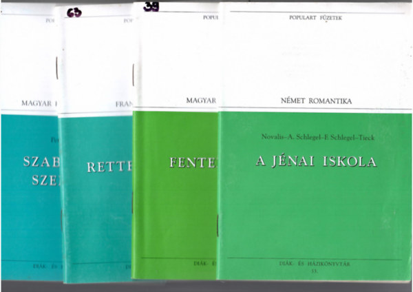 4 db a Populart F�zetek sor-b�l: Fentebb st�lus + Novalis:A j�nai iskola + Victor Hugo:Rettenetes �vek + Pet�fi S�ndor:Szabads�g, szerelem