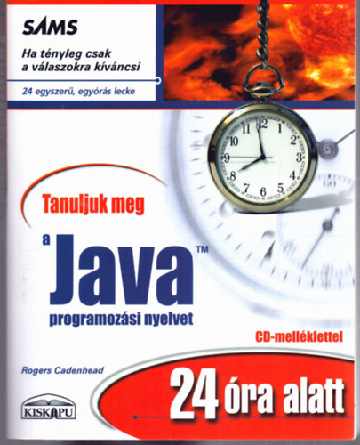 Tanuljuk meg a Java programozsi nyelvet 24 ra alatt