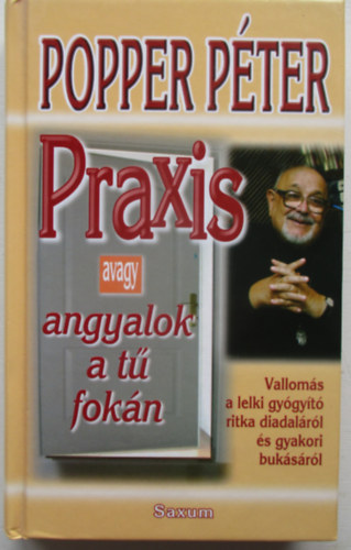 Praxis - avagy angyalok a t fokn
