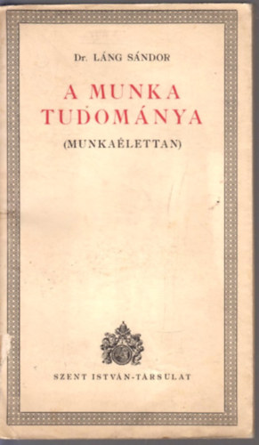 A munka tudom�nya (Munka�lettan)