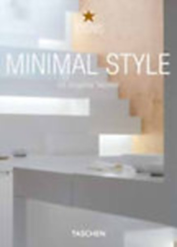 Minimal style - Exteriors, interiors, details (Taschen Icons)