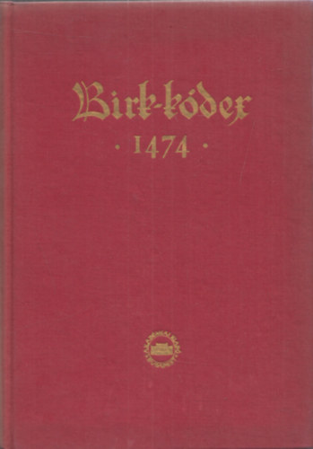 Birk-Kdex 1474 (Codies Hungarici V.)