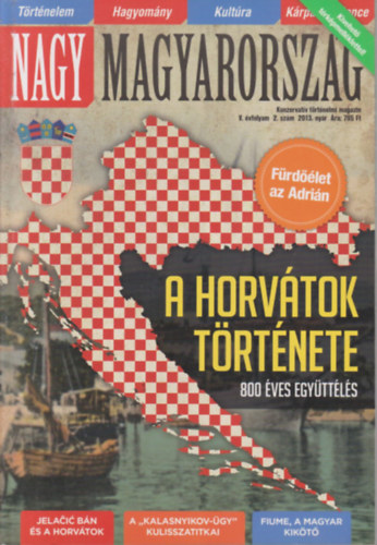 Nagy Magyarorsz�g 2013. ny�r (Konzervat�v t�rt�nelmi magazin)