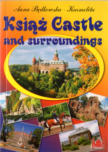 Anna Bedkowska-Karmelita - Ksiaz Castle and Surroundings