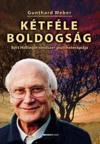Ktfle boldogsg - Bert Hellinger rendszer-pszichoterpija