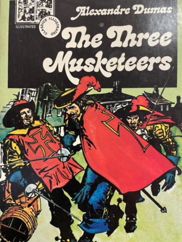 Alexandre Dumas - The Three Musketeers (A Hrom Muskts)  COMIC/KPREGNY