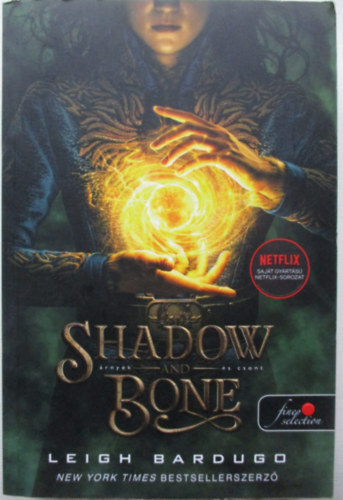 Shadow and Bone - rnyk s csont