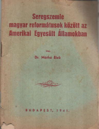 Seregszemle magyar reformtusok kztt az Amerikai Egyeslt llamokban