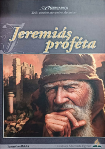 Jeremis prfta - Tanti mellklet (Bibliatanulmnyok 2015. oktber, november, december)