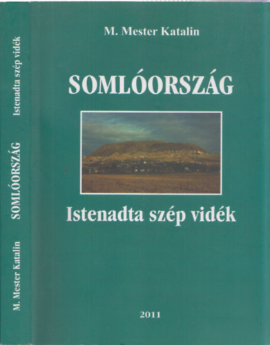 Somlorszg - Istenadta szp vidk (DEDIKLT!)