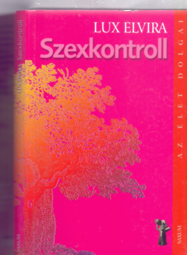 Szexkontroll (Az let dolgai - tdolgozott kiads)