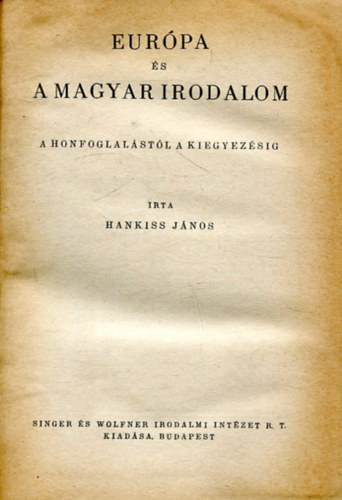 Eurpa s a magyar irodalom - A honfoglalstl a kiegyezsig