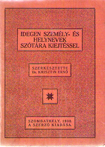 Krisztin Dr. Ern - Idegen szemly- s helynevek sztra kiejtssel