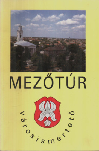 Mez�t�r v�rosismertet�.