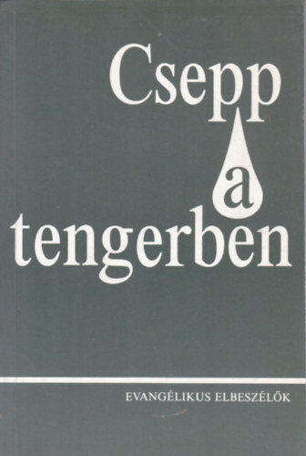 Tatay S�ndor  (v�logatta) - csepp a tengerben - evang�likus elbesz�l�k