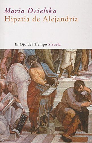 Hipatia de Alejandria (Maria Dzielska)