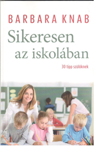 Sikeresen az iskol�ban
