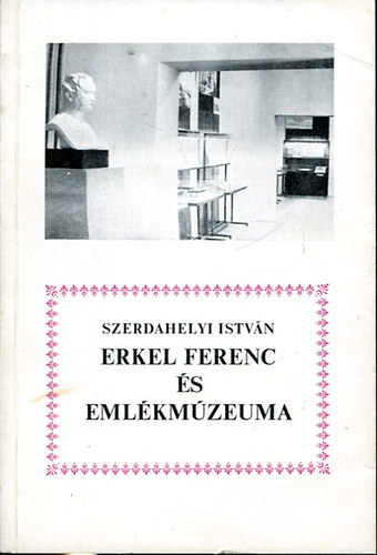 Erkel Ferenc s emlkmzeuma