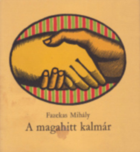 A magahitt kalm�r