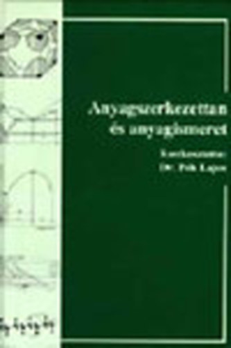 Anyagszerkezettan s anyagismeret - mezgazdasgi s lelmiszer-ipari gpek anyagai