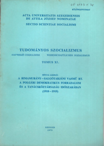 A Rimamurny-Salgtarjni Vasm Rt. - A polgri demokratikus forradalom s a tancskztrsasg idszakban ( 1918-1919 ) - Klnlenyomat