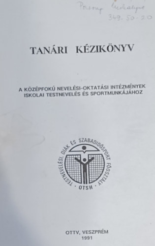 Tanri kziknyv - A kzpiskolai nevelsi-oktatsi intzmnyek iskolai testnevevels s sportmunkjhoz