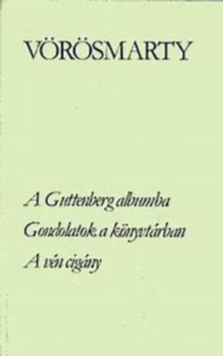 A Guttemberg albuma, Gondolatok a k�nyvt�rban, A v�n cig�ny