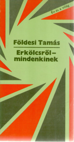 Fldes Tams - Erklcsrl - mindenkinek