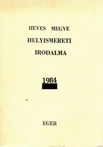 Heves megye helyismereti irodalma 1984