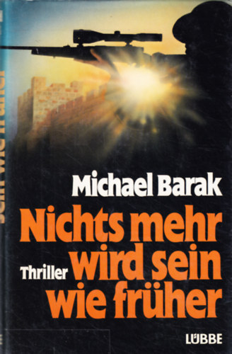 Michael Barak - Nichts mehr wird sein wie frher