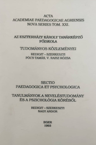 Az Eszterhzy Kroly Fiskola tudomnyos kzelmnyei XXI. - Tanulmnyok a nevelstudomny s a pszicholgia krbl