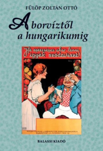 A borvztl a hungarikumig