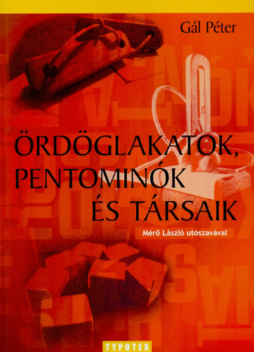 rdglakatok, pentomink s trsaik