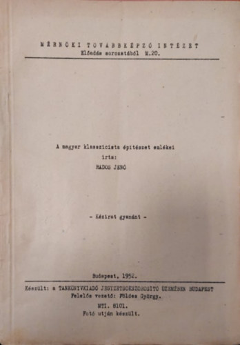 A magyar klasszicista ptszet emlkei (Kzirat formjban)